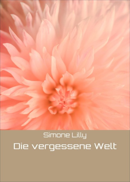 Die vergessene Welt (Simone Lilly). 