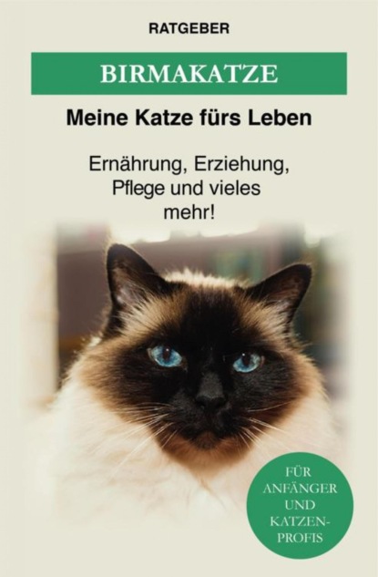 Birma Katze (Meine Katze fürs Leben Ratgeber). 