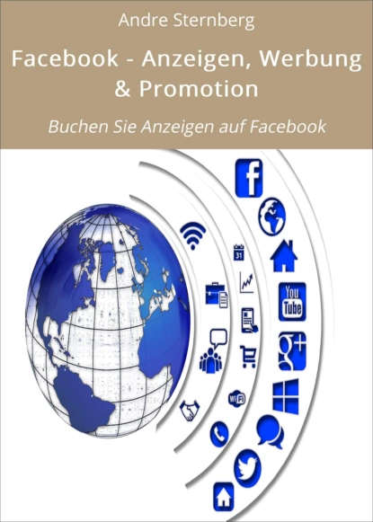 Обложка книги Facebook - Anzeigen, Werbung & Promotion, André Sternberg