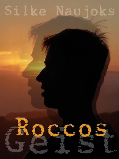 Roccos Geist (Silke Naujoks). 