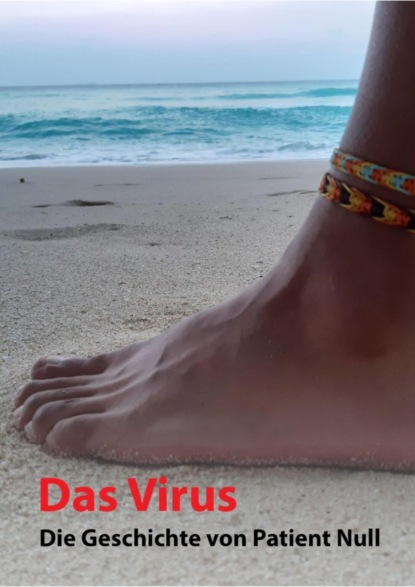 Das Virus (Ein Mensch). 