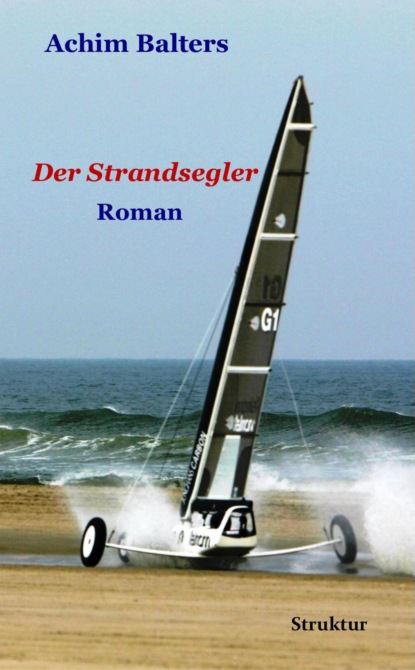 Der Strandsegler (Achim Balters). 