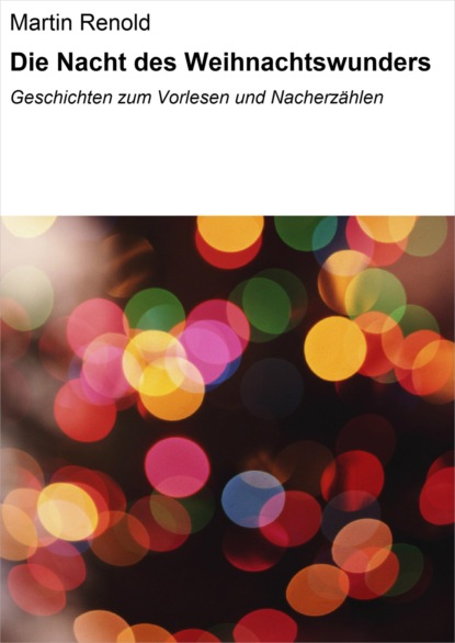 Die Nacht des Weihnachtswunders