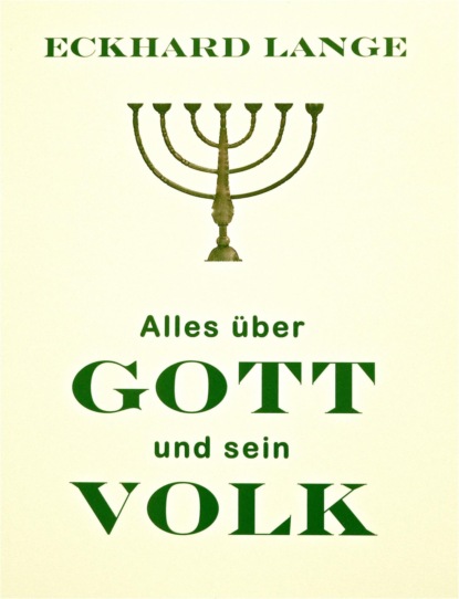 Alles über Gott und sein Volk