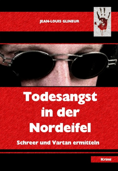 Todesangst in der Nordeifel (Jean-Louis Glineur). 