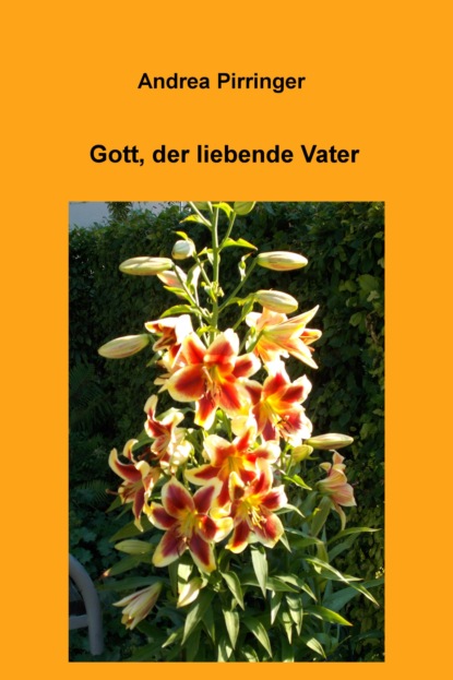 Gott, der liebende Vater