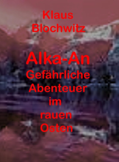 Alka-An (Klaus Blochwitz). 