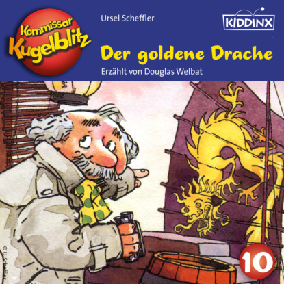 Der goldene Drache - Kommissar Kugelblitz, Folge 10 (Ungek?rzt)