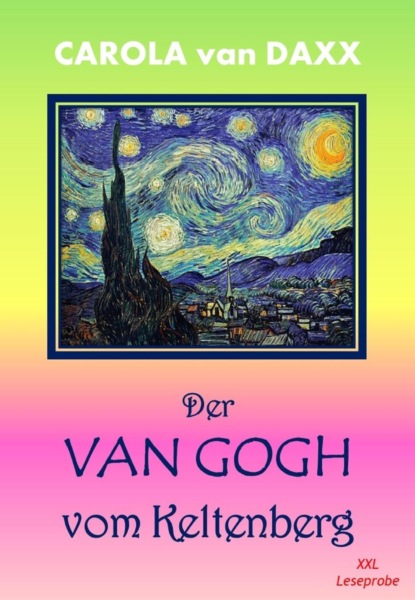 Der Van Gogh vom Keltenberg