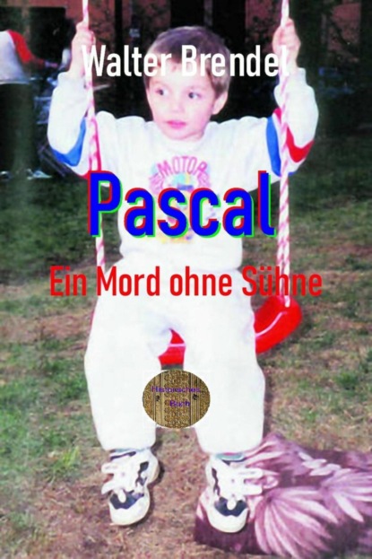 Pascal Ein Mord ohne Sühne