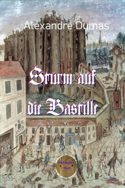 Sturm auf die Bastille (Alexandre Dumas d.Ä.). 