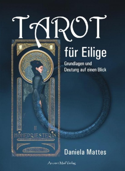 Tarot für Eilige (Daniela Mattes). 