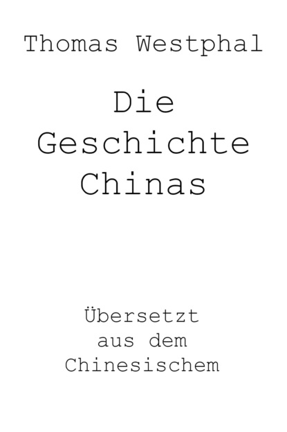 Die Geschichte Chinas