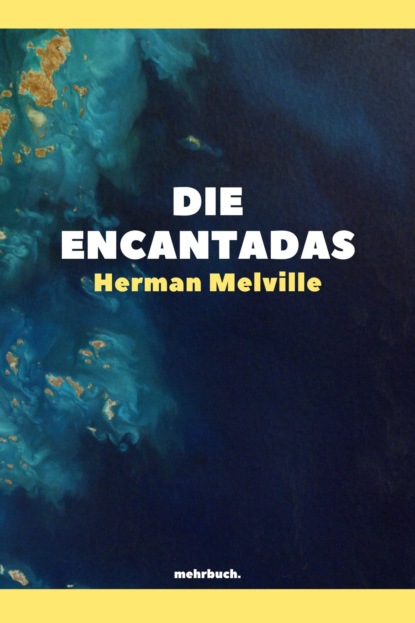 Die Encantadas