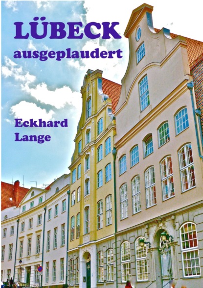 Lübeck - ausgeplaudert