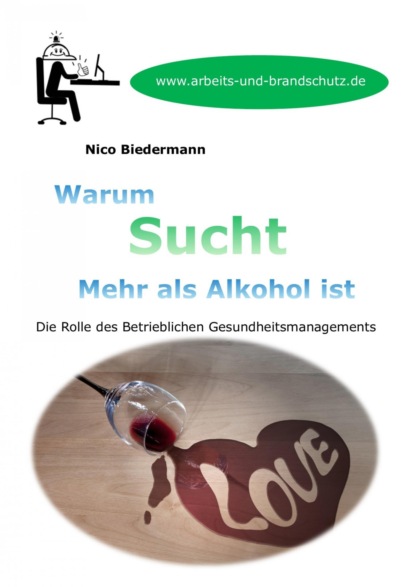 Warum Sucht mehr als Alkohol ist (Nico Biedermann). 