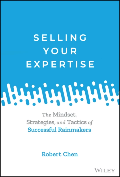 Обложка книги Selling Your Expertise, Robert Chen H.