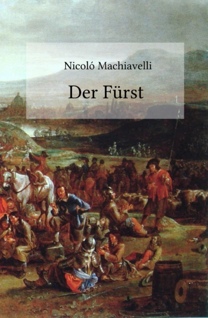 Обложка книги Der Fürst, Nicolo Machiavelli