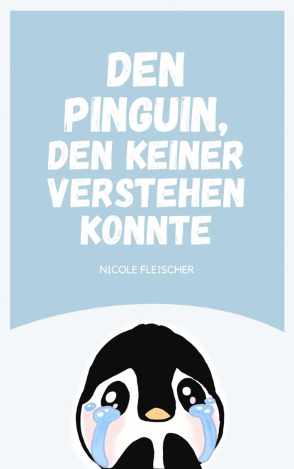 Den Pinguin, den keiner verstehen konnte