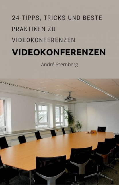 Video Konferenzen (André Sternberg). 