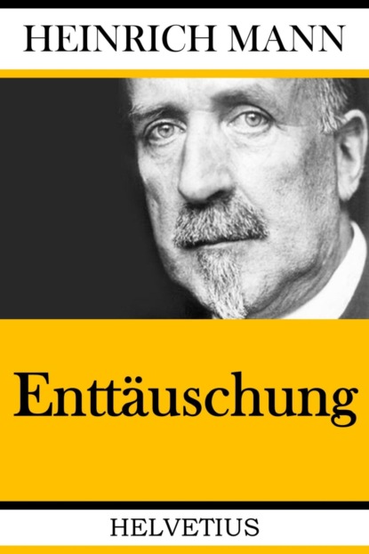 Enttäuschung (Heinrich Mann). 