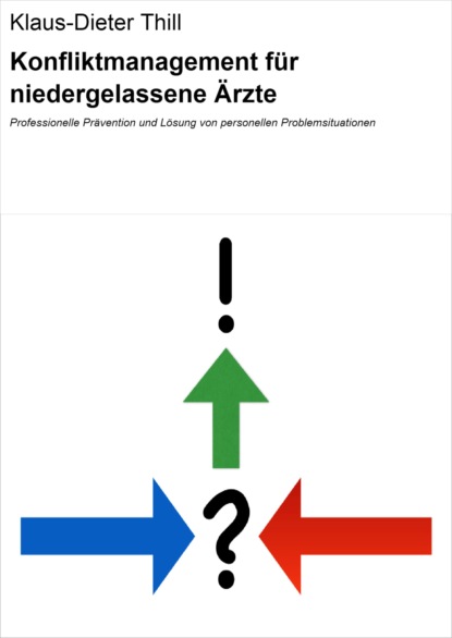 Konfliktmanagement für niedergelassene Ärzte