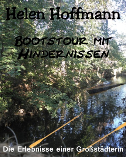 Bootstour mit Hindernissen (Helen Hoffmann). 