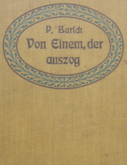 Von Einem, der auszog. (Paul Barsch). 