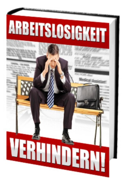 Arbeitslosigkeit verhindern