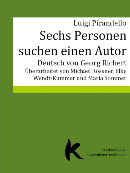 SECHS PERSONEN SUCHEN EINEN AUTOR (Luigi Pirandello). 