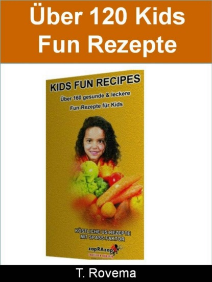 Kids Fun Recipes (T. Rovema). 