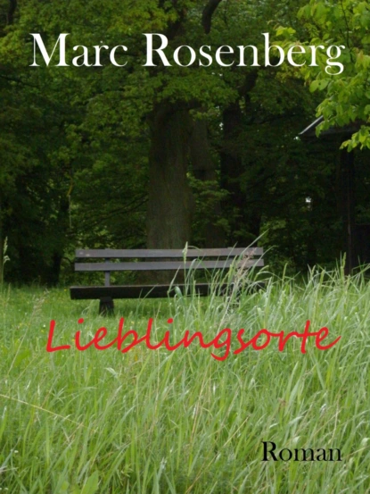 Обложка книги Lieblingsorte, Marc Rosenberg