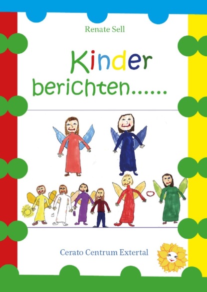 Kinder berichten......................