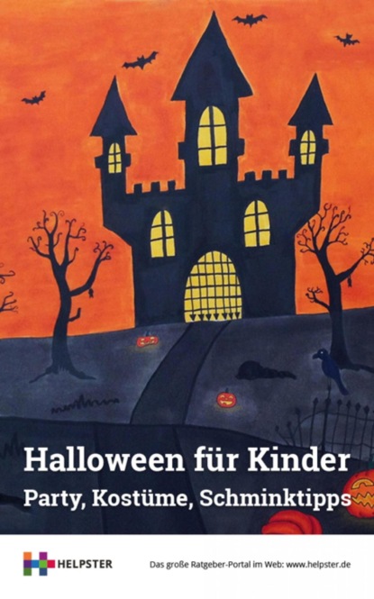 Halloween für Kinder (HELPSTER Ratgeber). 