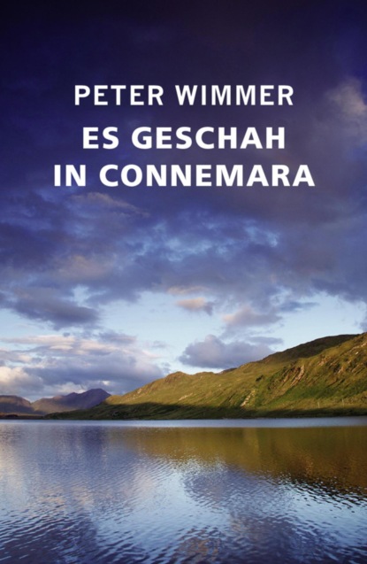 ES GESCHAH IN CONNEMARA (Peter Wimmer). 