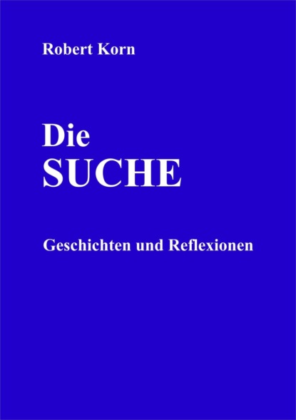 Die Suche (Robert Korn). 