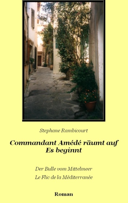 Commandant Amédé räumt auf - Es beginnt (Stephane Rambicourt). 