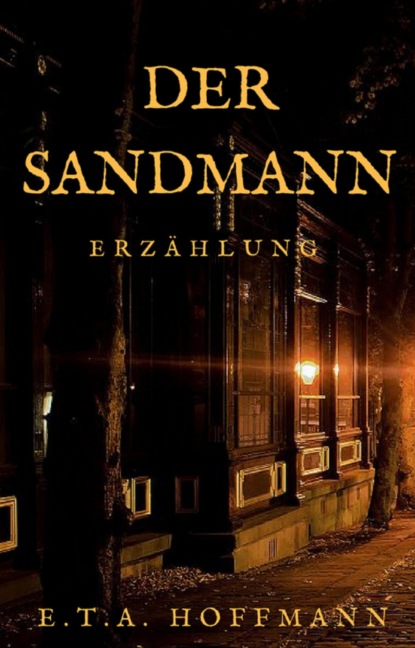 Der Sandmann (E. T. A. Hoffmann). 