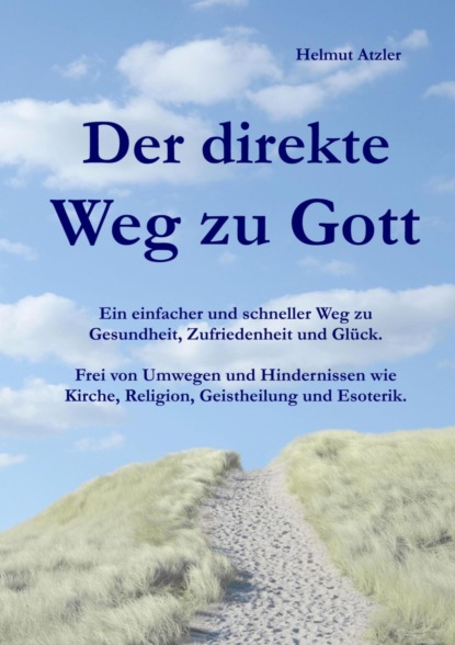 Der direkte Weg zu Gott (Helmut Atzler). 