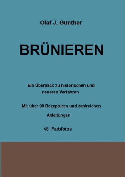 Brünieren (Olaf J. Günther). 