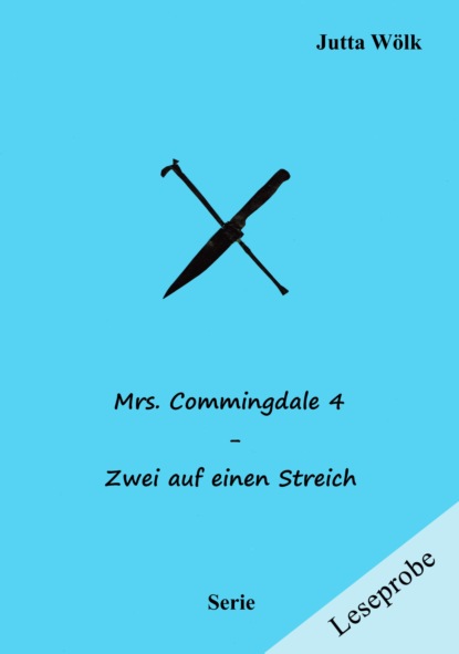 Mrs. Commingdale 4 - Zwei auf einen Streich