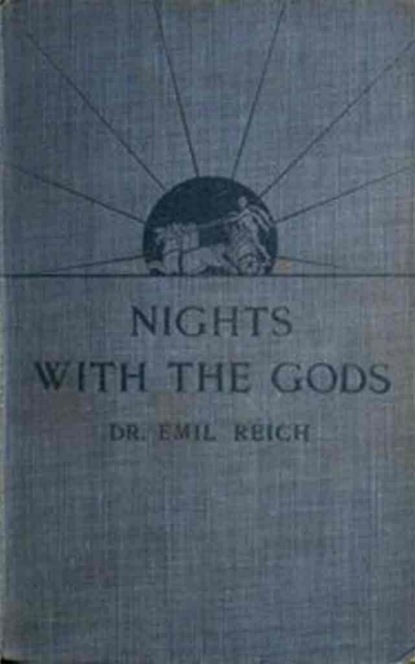 Nights with the Gods (Emil Reich). 