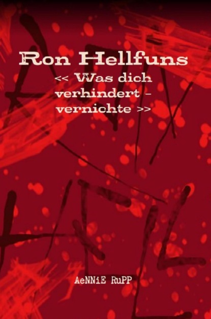 Ron Hellfuns (AeNNiE Rupp). 