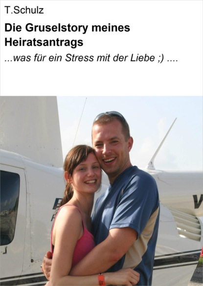 Die Gruselstory meines Heiratsantrags