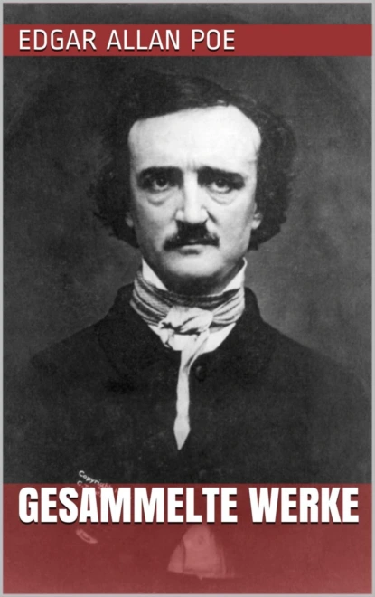 Обложка книги Edgar Allan Poe - Gesammelte Werke, Edgar Allan Poe