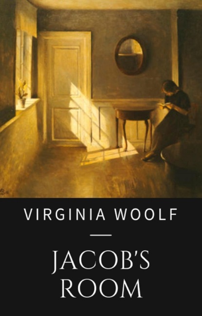 Virginia Woolf: Jacob's Room (Virginia Woolf). 