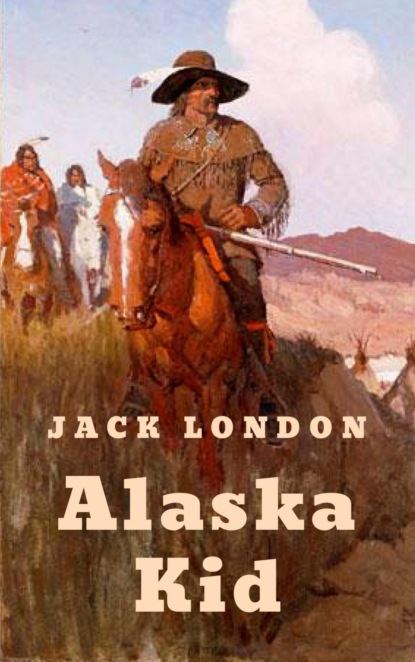 Alaska Kid (Jack London). 