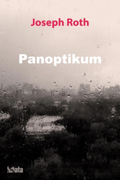 Обложка книги Panoptikum, Йозеф Рот