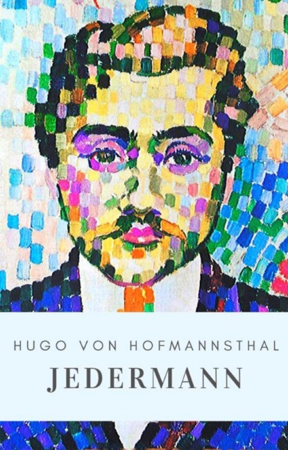 Hugo von Hofmannsthal: Jedermann (Hugo von Hofmannsthal). 