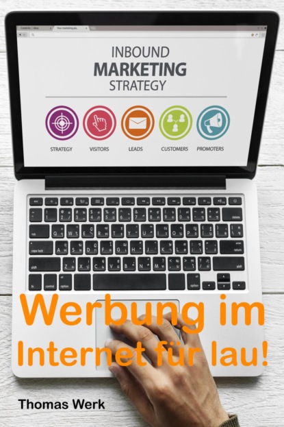 Werbung im Internet für lau! (Thomas Werk). 